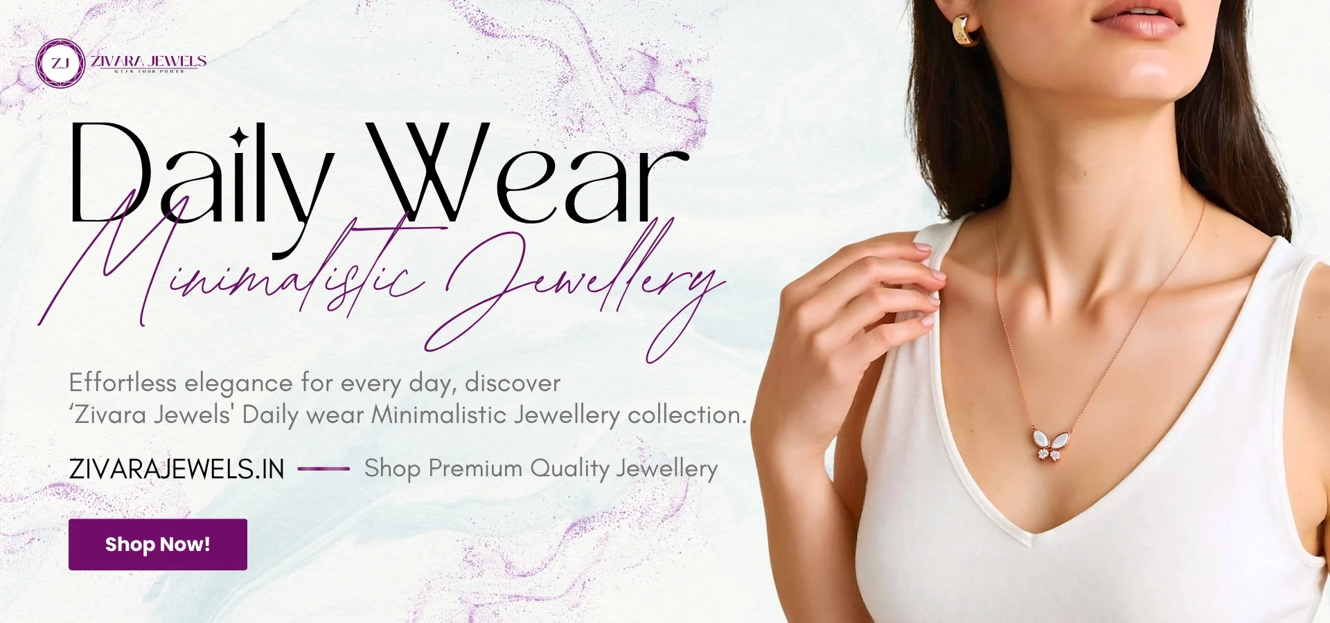 Banner for Zivara Jewels' daily wear minimalistic jewellery collection with a woman wearing a necklace.